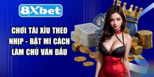 Chơi Tài Xỉu Theo Nhịp